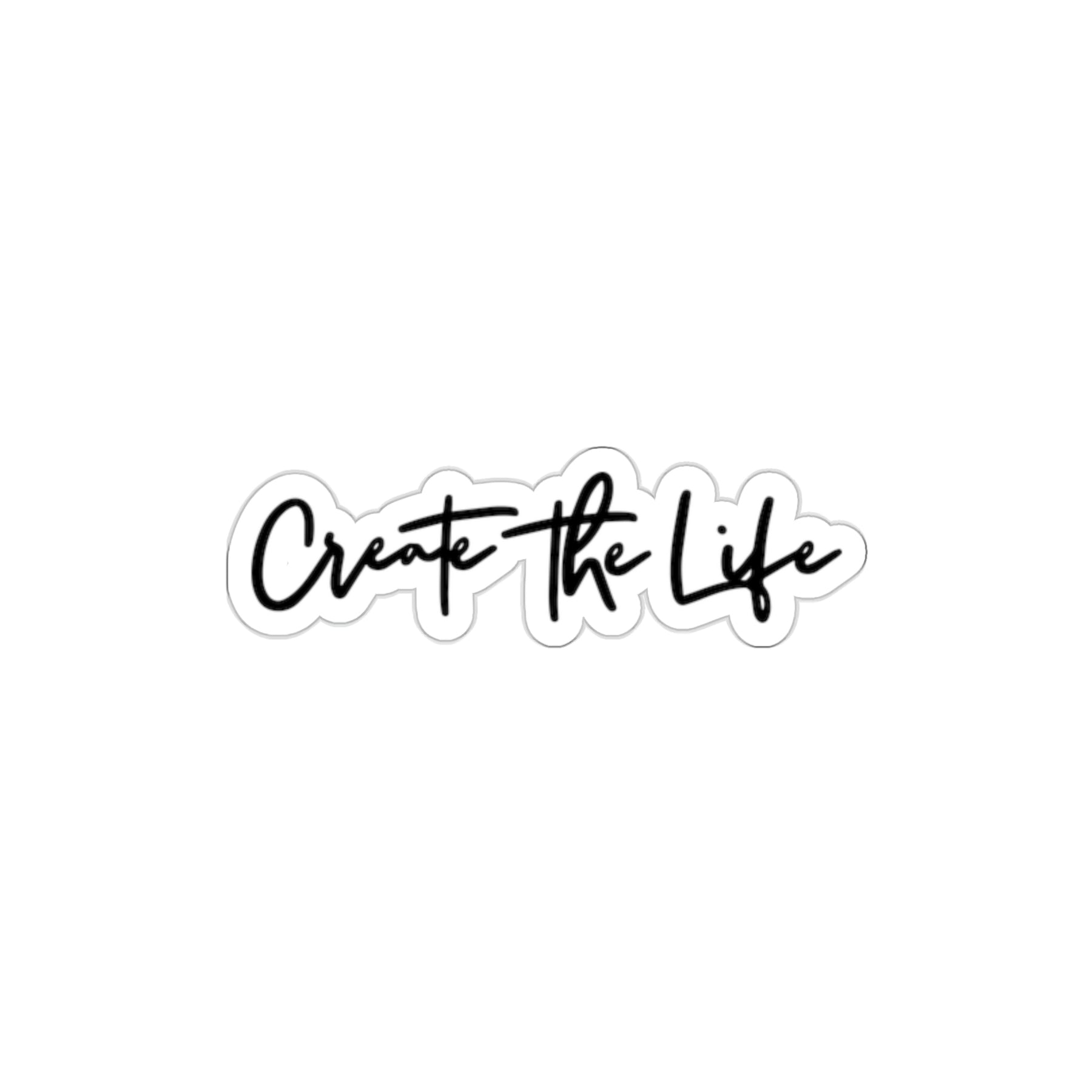 Create the Life Sticker